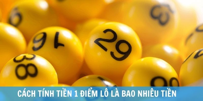 1 điểm lô là bao nhiêu tiền