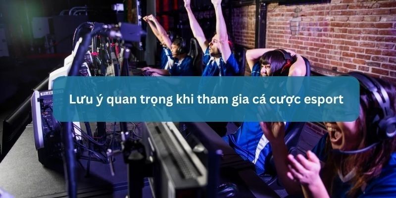 cách chơi cá cược esport