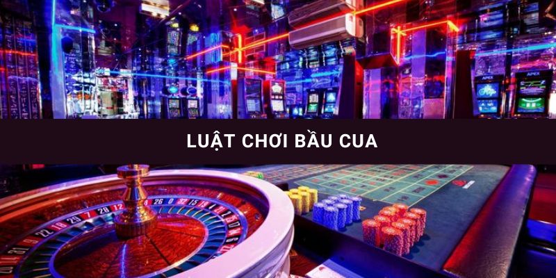 cách đánh bầu cua