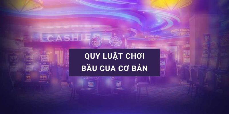 Quy luật Bầu Cua: Công thức tính và cách áp dụng hiệu quả