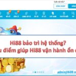 Giải đáp nhà cái Hi88 bảo trì bao lâu một lần?