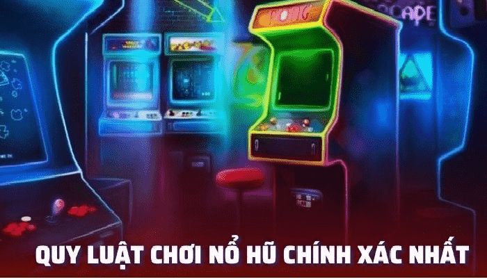 Quy luật game nổ hũ rất quan trọng