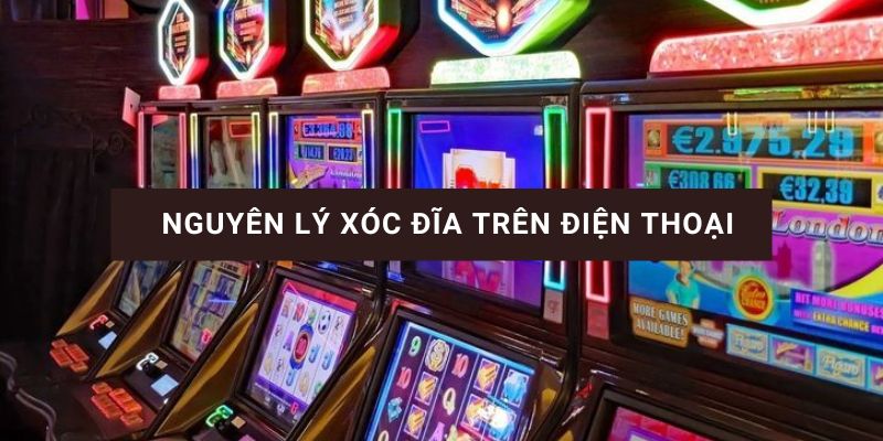 quy luật xóc đĩa trên điện thoại