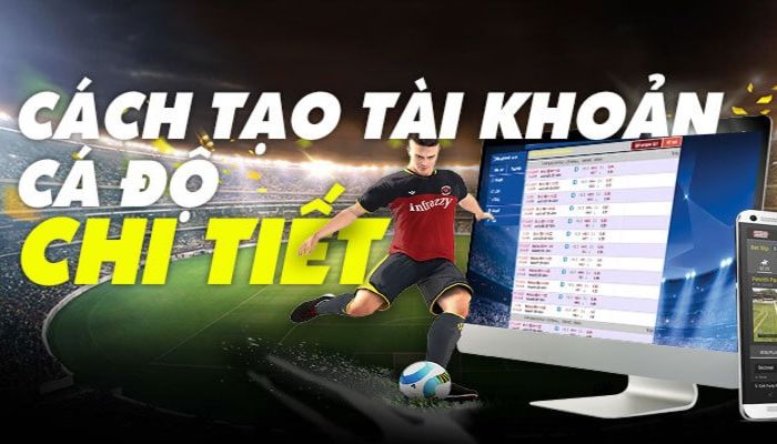 Tạo tài khoản cá cược qua mạng có nhiều lợi ích