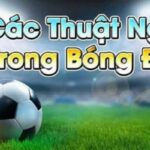 Thuật ngữ cá cược bóng đá: Giải mã các khái niệm quan trọng